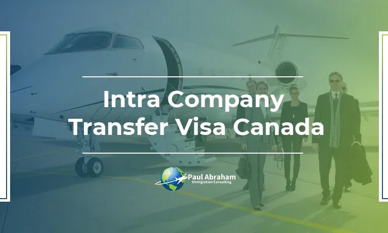 Canada Intra-Company Transfer (ICT) 2025: Eligibility, Documents & PR ...