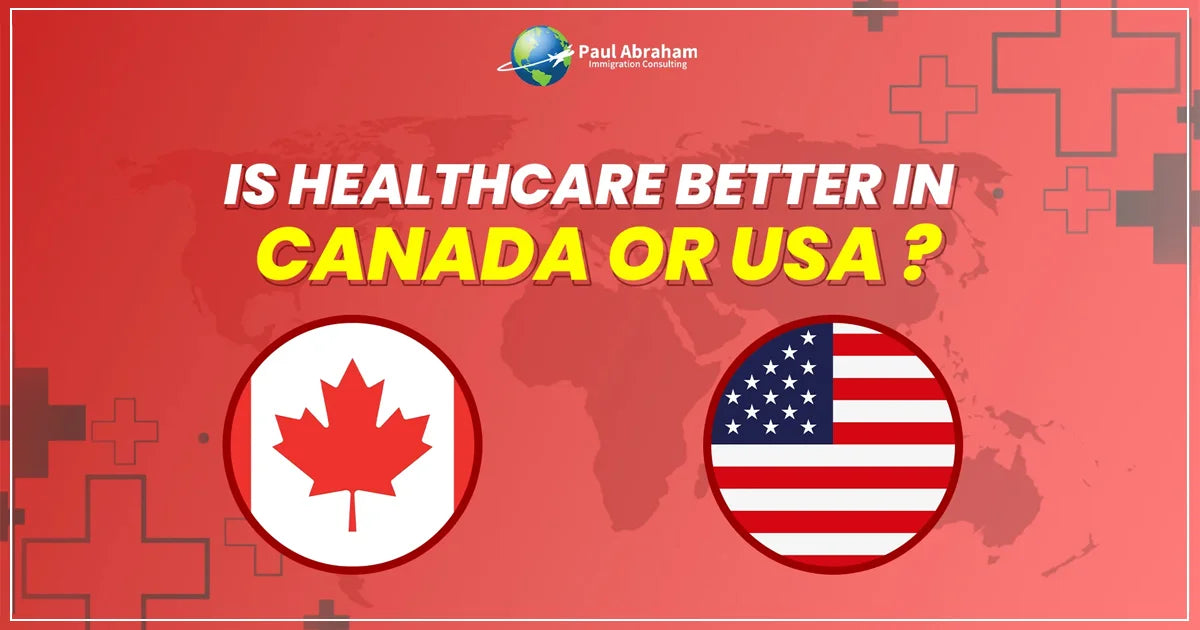 Which one has better Healthcare for newcomer : Canada or USA
