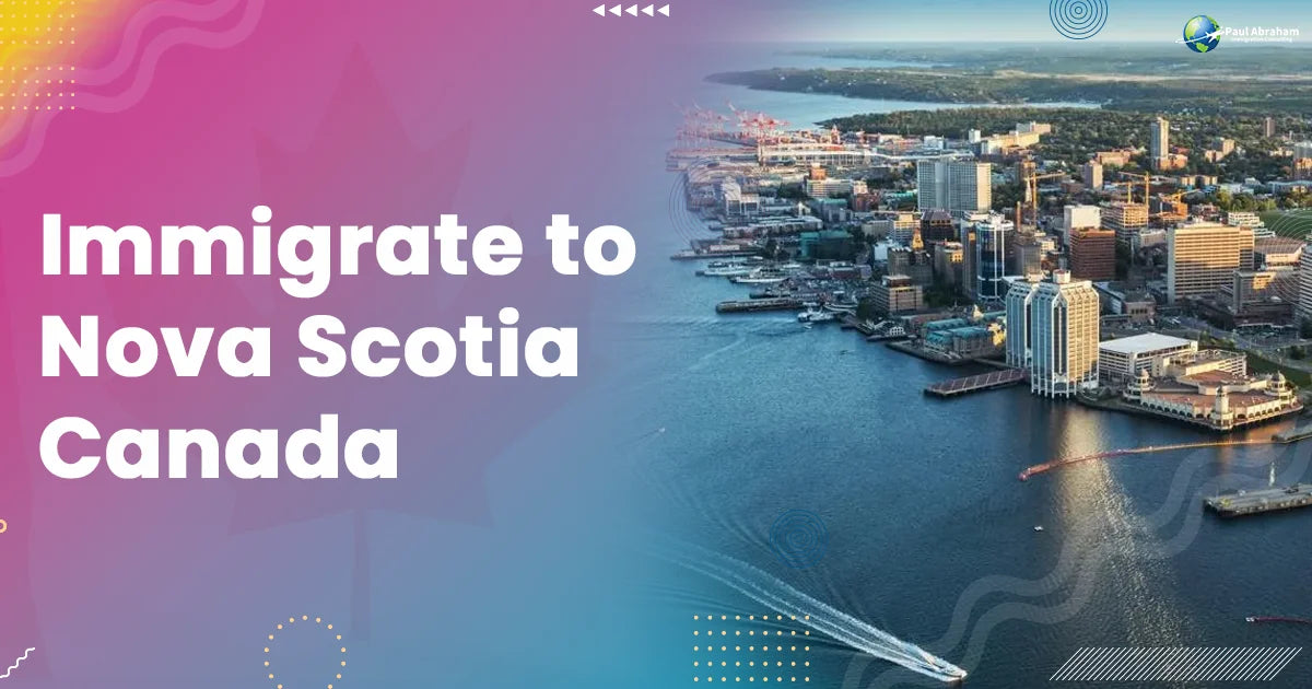 Immigrate to Nova Scotia Canada with RCIC – Paul Abraham Immigration ...