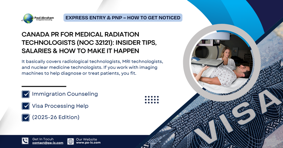 Canada PR for Medical Radiation Technologists (NOC 32121): Insider Tips, Salaries & How to Make It Happen