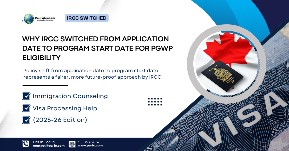 Why IRCC Switched from Application Date to Program Start Date for PGWP Eligibility | 2025
