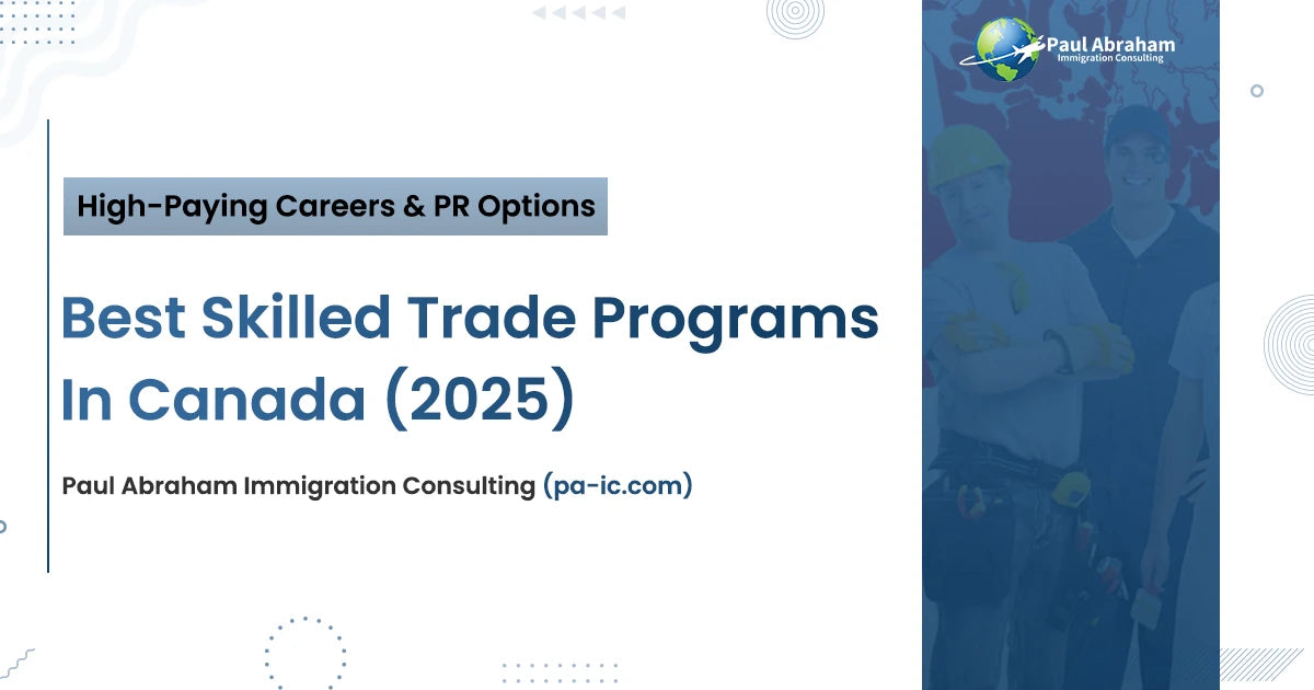 Best Skilled Trade Programs in Canada (2025): High-Paying Careers & PR ...