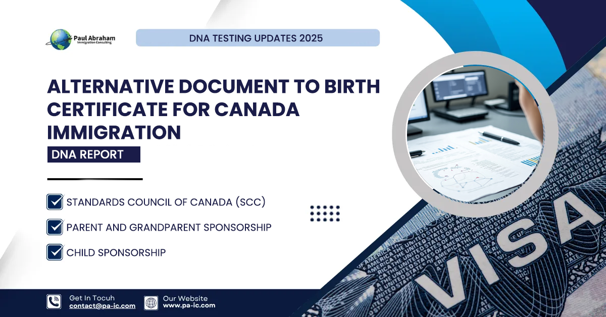 DNA Report – An Alternative To Birth Certificate Or Relationship Documents For Sponsoring Parents, Child or Sibling