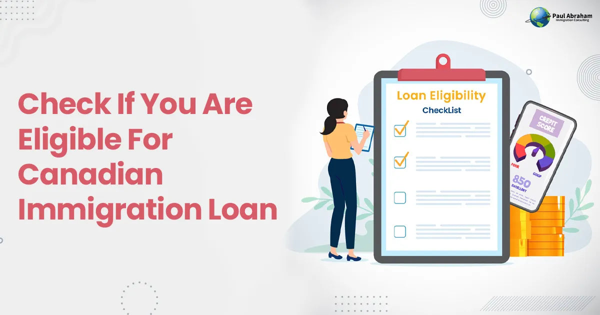 canada immigration loan eligibility check