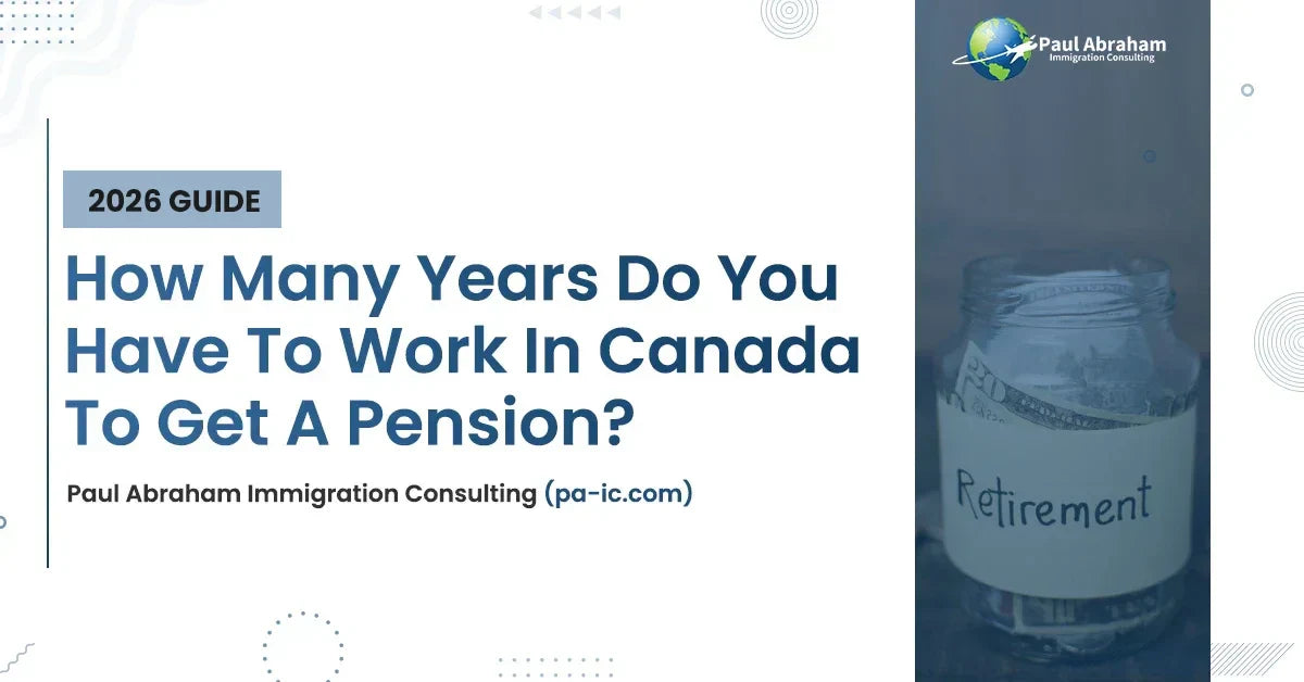 How Many Years Do You Have to Work in Canada to Get a Pension?
