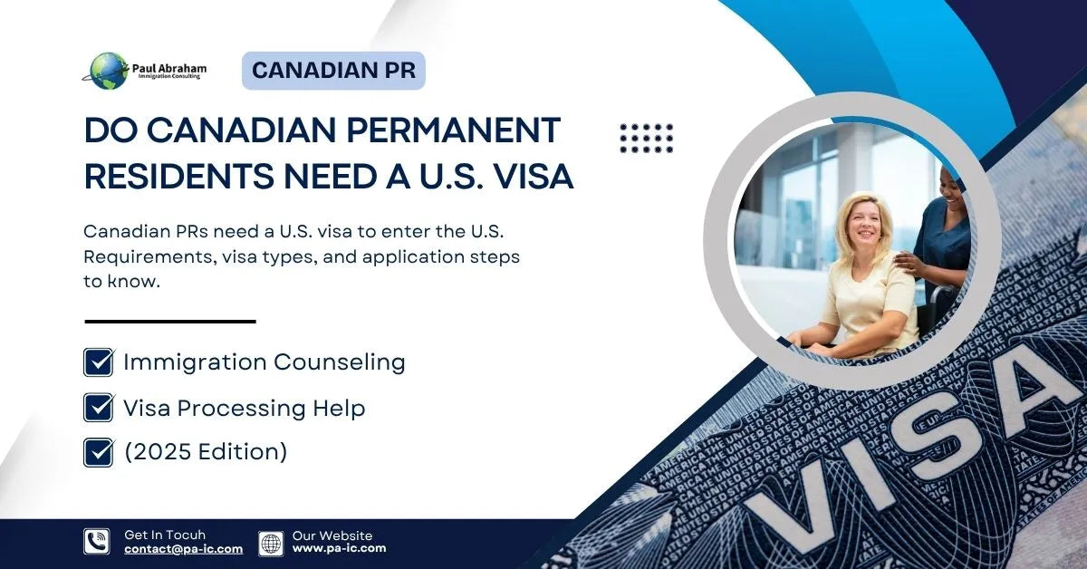 Do Canadian Permanent Residents Need a U.S. Visa