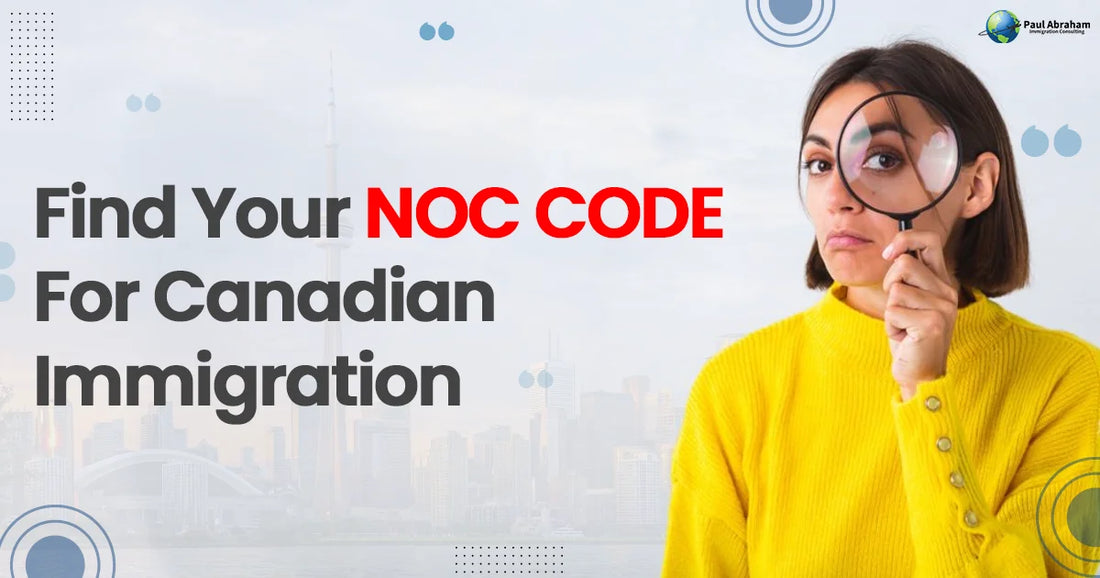 National Occupational Classification (NOC) Code For Canada Immigration and Its Importance