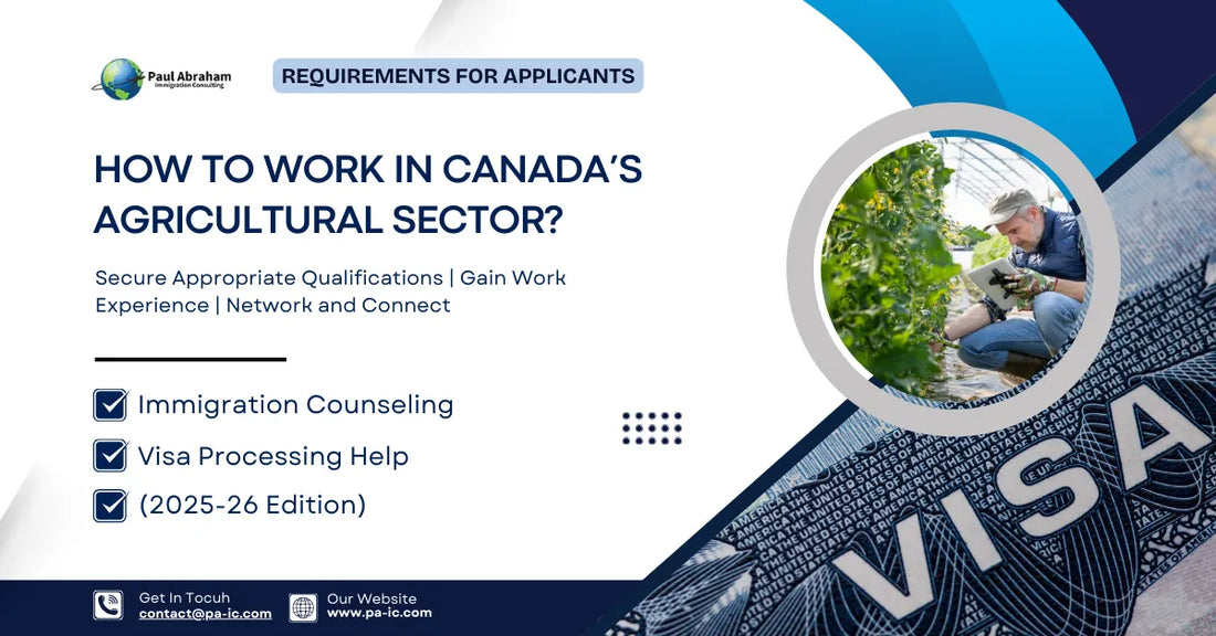 blog banner How To Work in Canada’s Agricultural Sector? Requirements for Applicants