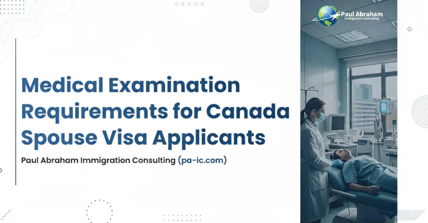 Medical Examination Requirements for Canada Spouse Visa Applicants